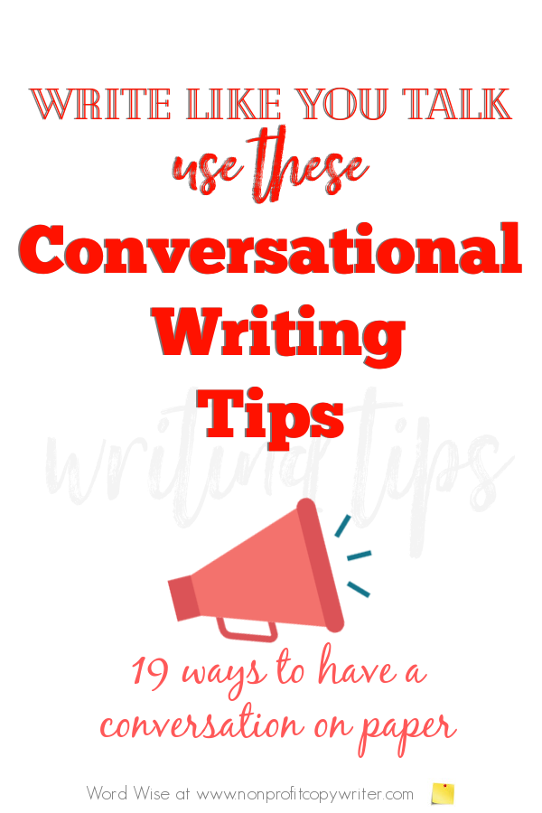 Use these conversational writing tips to write like you talk with Word Wise at Nonprofit Copywriter #WritingTips