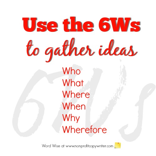 Use the 6Ws to gather ideas with Word Wise at Nonprofit Copywriter