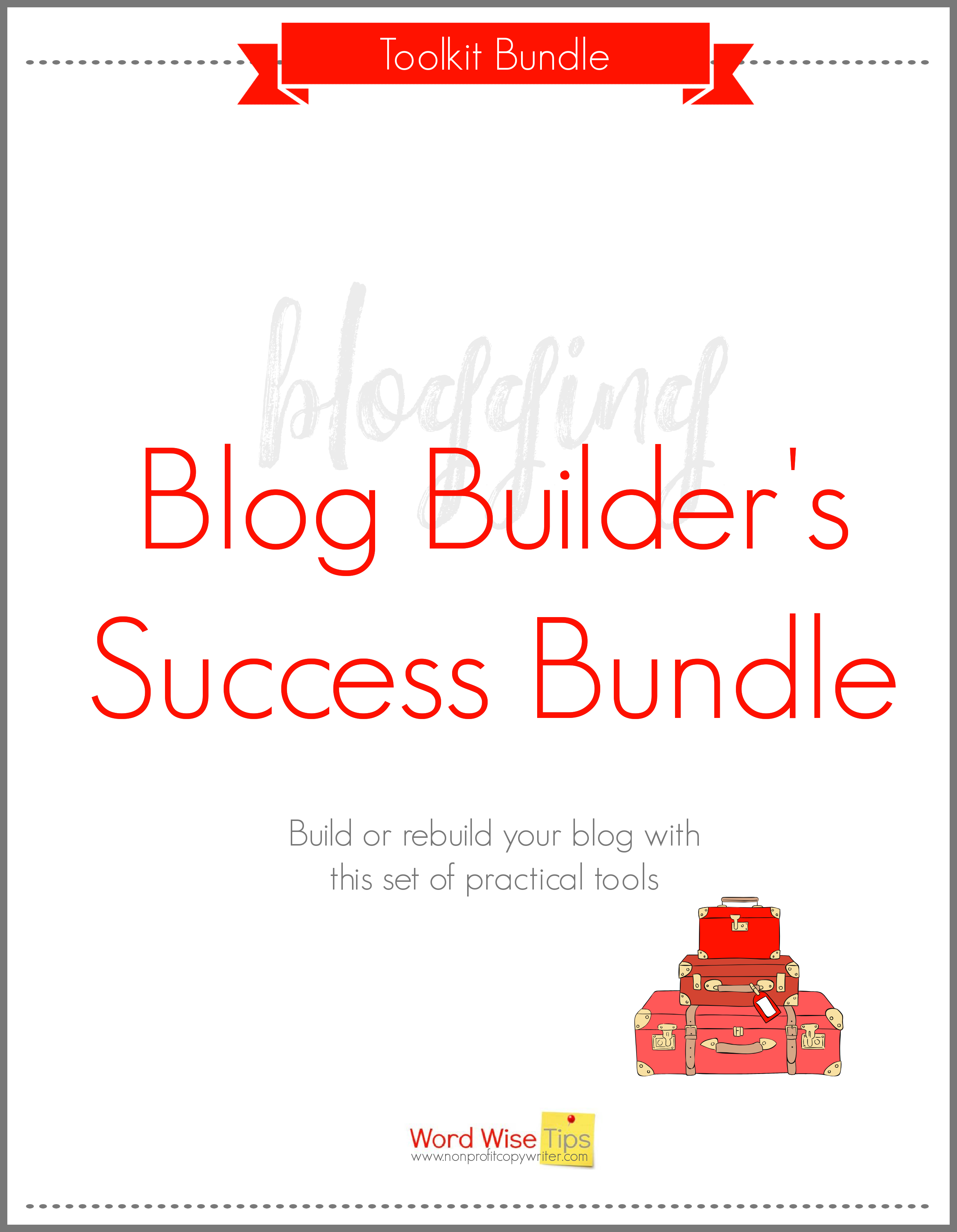 Blog Builder's Success Bundle with Word Wise at Nonprofit Copywriter #Blogging #Printables #WritingTips