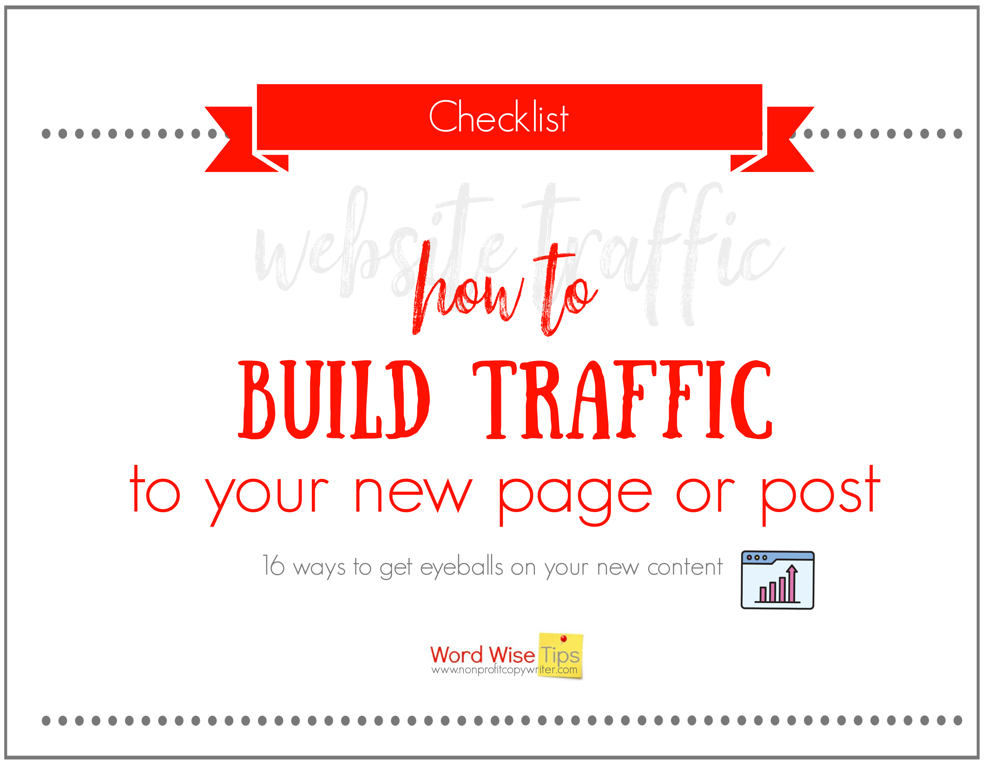 How to build traffic to your new page or post with Word Wise at Nonprofit Copywriter #Blogging #Blog #WebContentWriting #Writing Tips