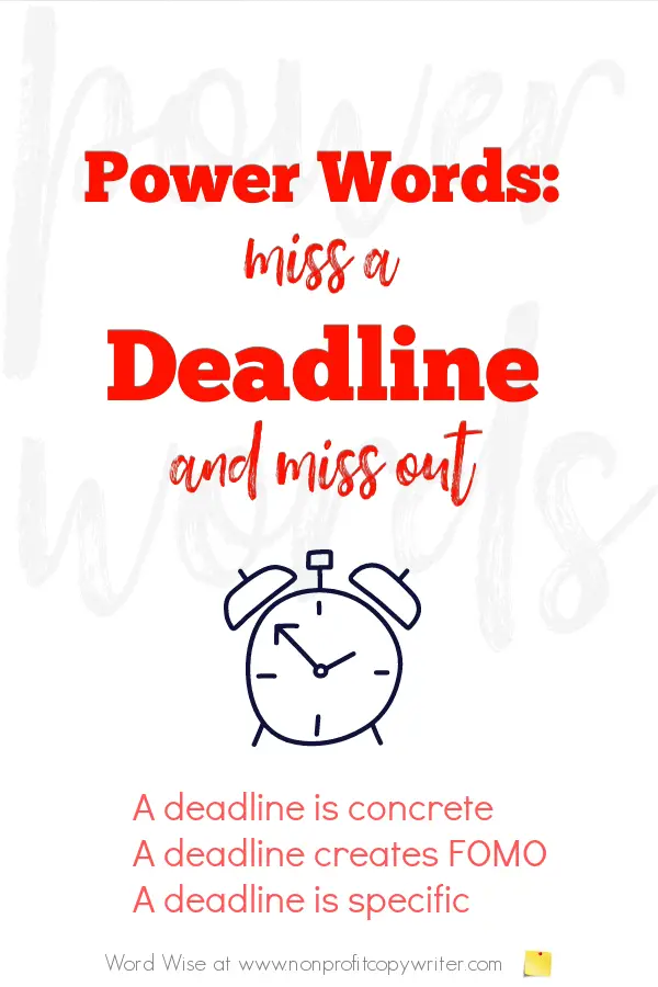 Power words: How to use "deadline" with Word Wise at Nonprofit Copywriter #WritingTips #PersuasiveWriting