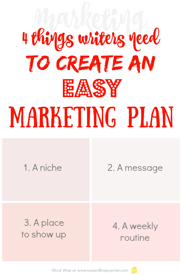 Easy 1-page #marketing plan for #writers with Word Wise at Nonprofit Copywriter #FreelanceWriting #MarketingYourWriting #WritingTips