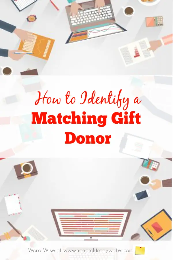 How to identify a donor for year-end matching gift to use in appeal letters. With Word Wise at Nonprofit Copywriter #WritingTips #FreelanceWriting #FundraisingWriting
