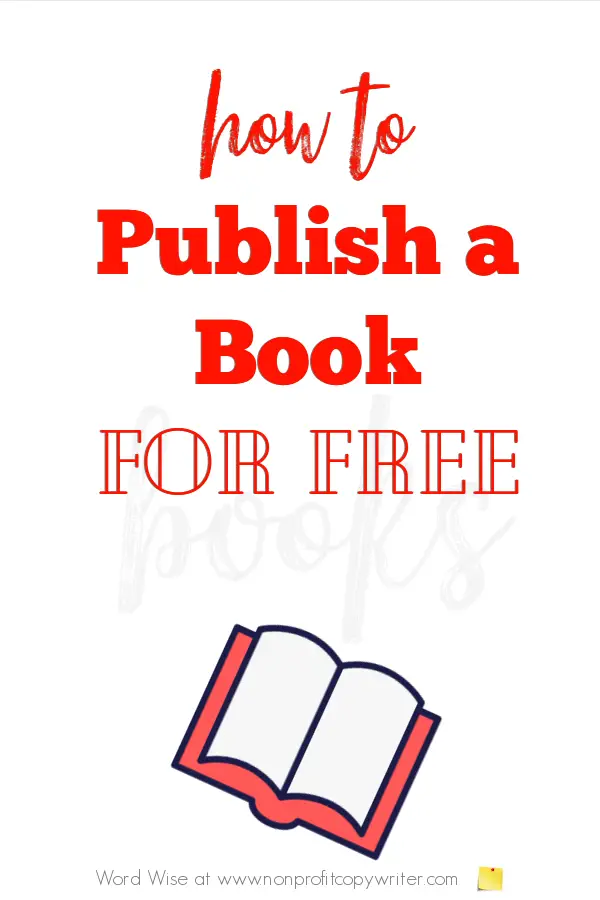 How to publish a book for free with Word Wise at Nonprofit Copywriter #WritingTips #WritingABook