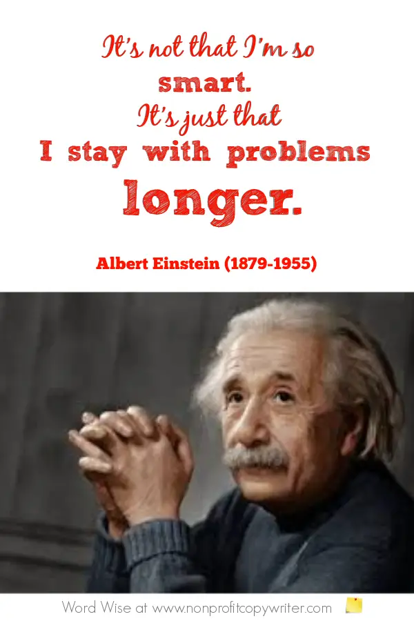 Albert Einstein and other notables speak about persistence with Word Wise at Nonprofit Copywriter #WritingTips #WiseWords