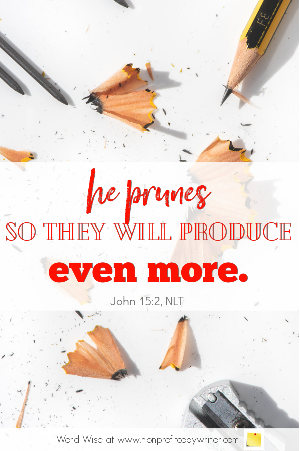 The Pencil: a #devotional for writers based on John 15:2 with Word Wise at Nonprofit Copywriter #WritingTips #TheWritingLife