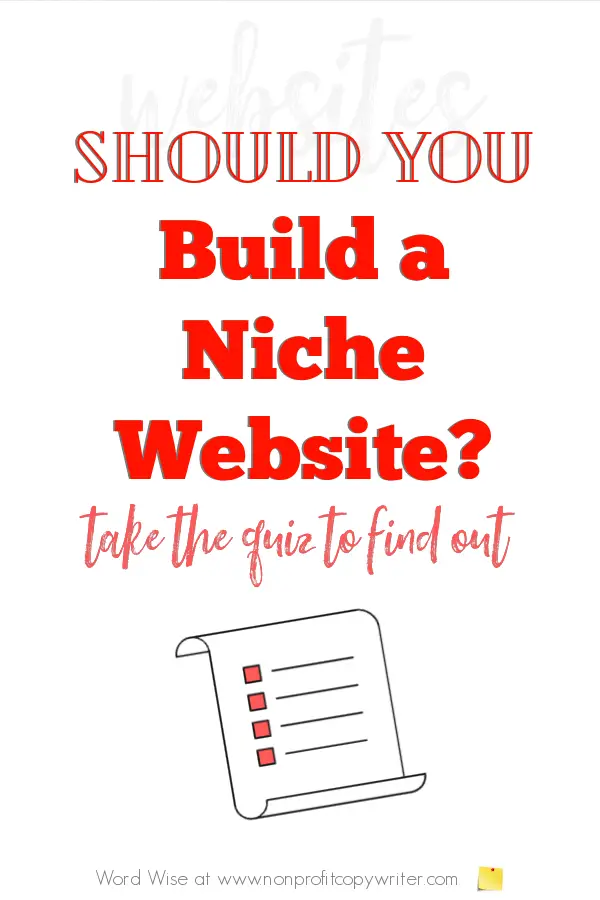 Should you build a niche website? Quiz with Word Wise at Nonprofit Copywriter #WritingTips #WebContentWriting
