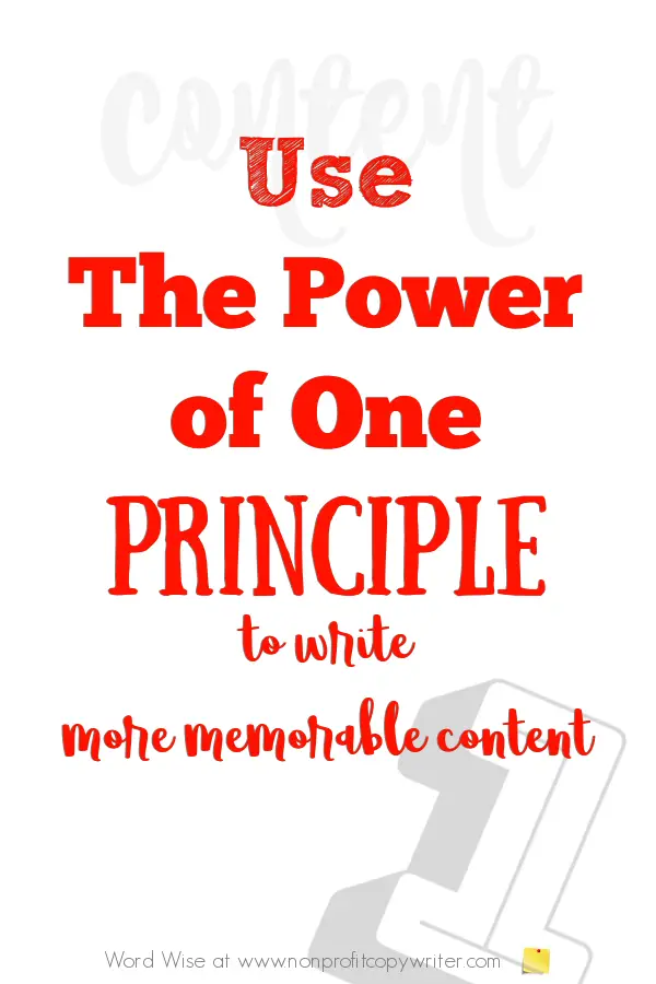 The Power of One principle in #writing with Word Wise at Nonprofit Copywriter #WritingTips #TheWritingProcess