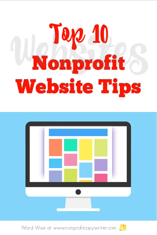 Top ten nonprofit website tips with Word Wise at Nonprofit Copywriter. They work for small businesses, freelancers, bloggers too!
