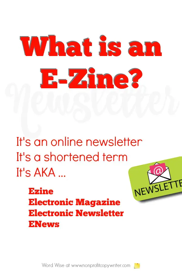What are ezines? Electronic + Magazine = Ezine with Word Wise at Nonprofit Copywriter. #WritingTips #TipforWritingNewsletters