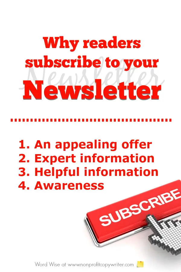 Reasons why readers subscribe to your newsletter: great tips for entrepreneurs, nonprofits, ministries, freelancers. With Word Wise at Nonprofit Copywriter