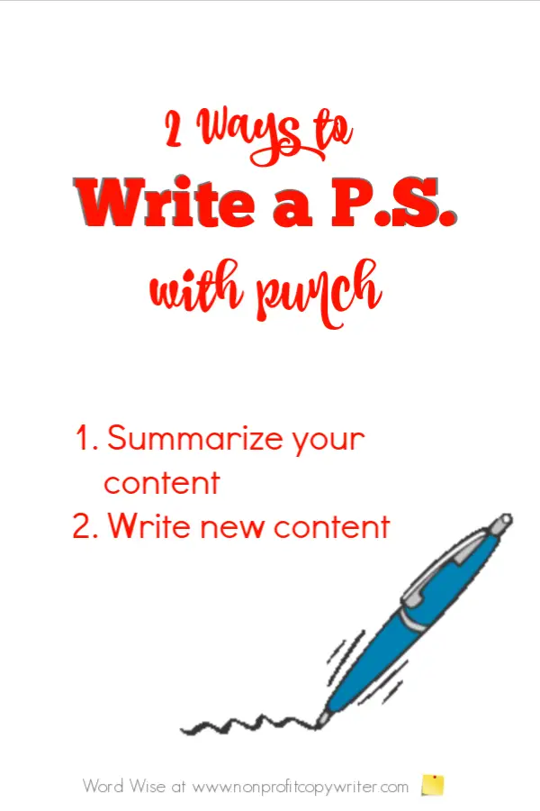 2 ways to write a PS with punch with Word Wise at Nonprofit Copywriter #FreelanceWriting #WritingTips #ContentWriting