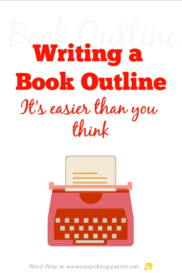 Writing a book outline with Word Wise at Nonprofit Copywriter #WritingTips #FreelanceWriting