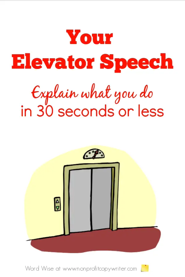 How to write your elevator speech with Word Wise at Nonprofit Copywriter. #ContentWriting #FreelanceWriting #WritingTips