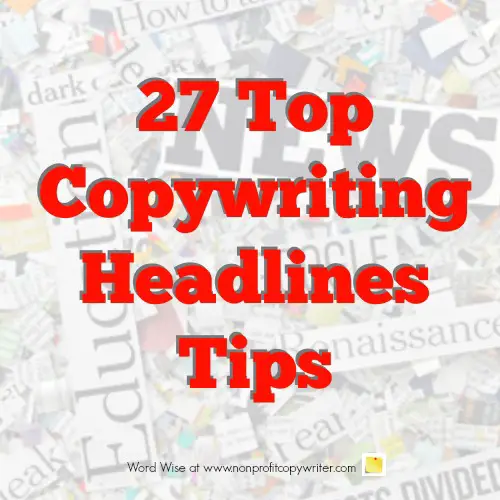 27 copywriting headlines tips with Word Wise at Nonprofit Copywriter