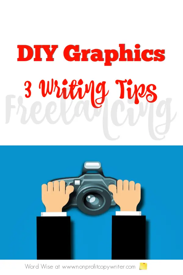 3 writing tips: a DIY tutorial for freelancers and content writers. With Word Wise at Nonprofit Copywriter #ContentWriting #WritingResources