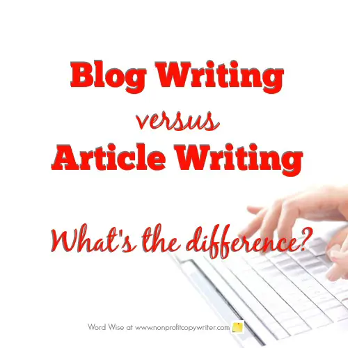 Writing blogs vs writing articles: what's the difference? With Word Wise at Nonprofit Copywriter