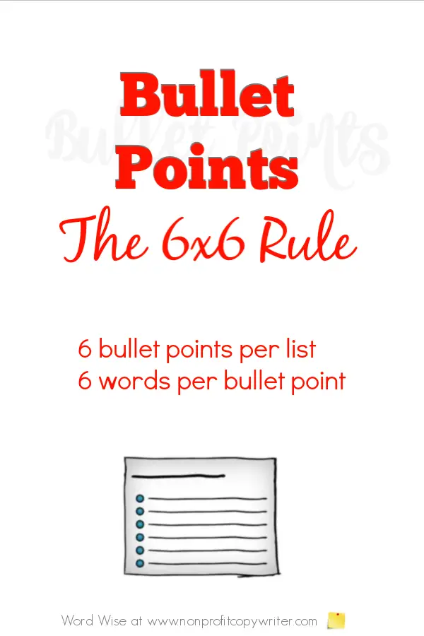 Bullet points: the 6x6 rule with Word Wise at Nonprofit Copywriter #WritingTips #ContentWriting #FreelanceWriting #WritingResources