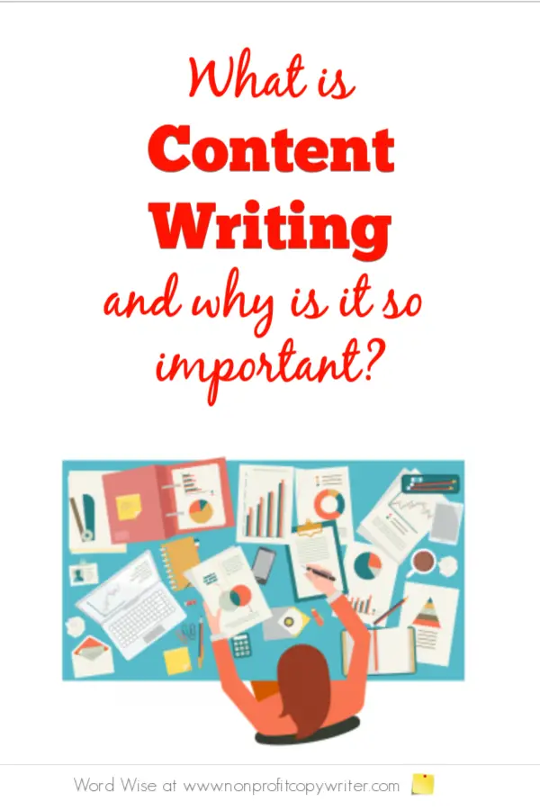 What is content writing and why is it so important? #WritingTips with Word Wise at Nonprofit Copywriter #FreelanceWriting