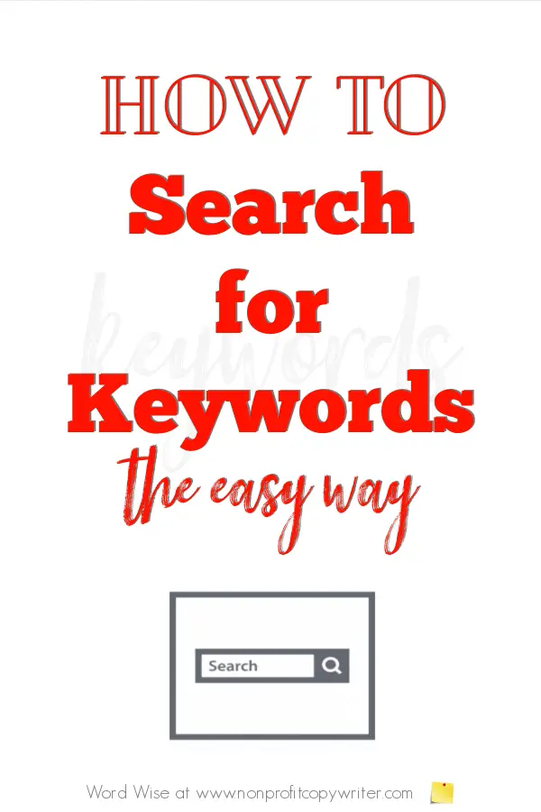 How to search for keywords the easy way with Word Wise at Nonprofit Copywriter #SEO #WebContentWriting #WritingTips