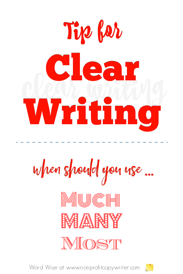 When should you use much, many or most? With Word Wise at Nonprofit Copywriter Quick #WritingTips