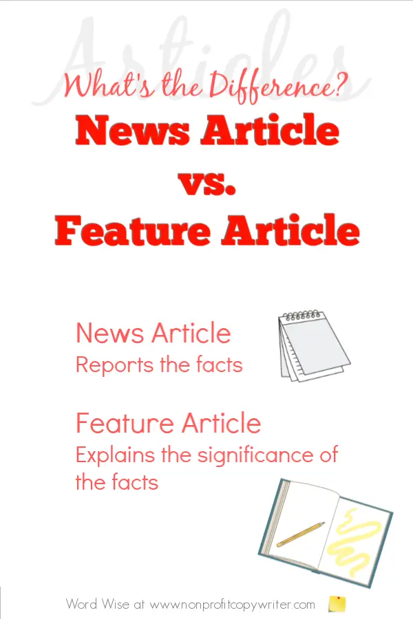 #Article Writing Tips: the difference between a news article and a feature article with Word Wise at Nonprofit Copywriter #WritingArticles #FreelanceWriting