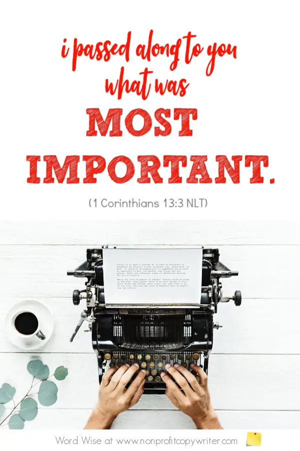 Write a summary first: an online devotional for writers based on 1 Cor 15:3 with Word Wise at Nonprofit Copywriter #ChristianWriting #WritingResources