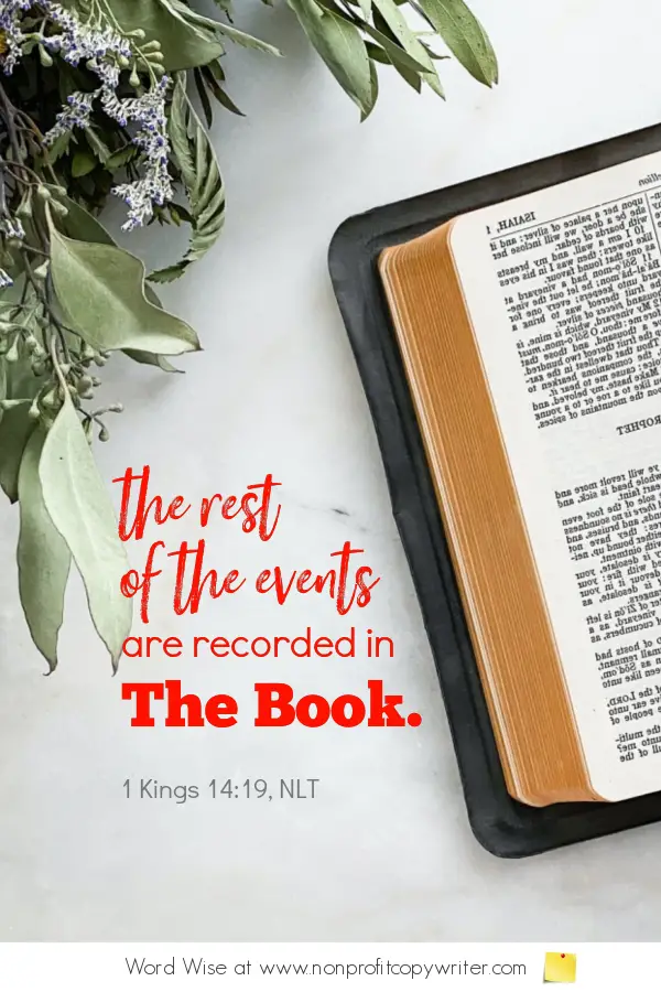 Quiet Bloggers: a #devotional for #writers based on 1 Kings 14:19 with Word Wise at Nonprofit Copywriter #blogging #WritingTips