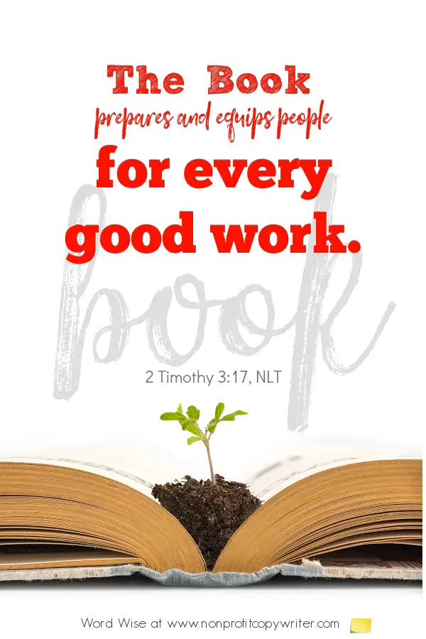 The Book: a #devotional for #writers based on 2 Tim 3:17 with Word Wise at Nonprofit Copywriter #WritingTips #WritingABook