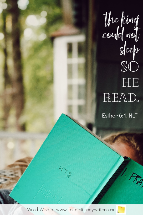 The Reading Remedy: #devotional for #writers based on Esther 6:1 with Word Wise at Nonprofit Copywriter #WritingTips #WritersBlock #FreelanceWriting