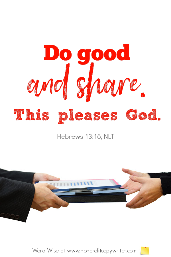 The link: a #devotional about sharing information with others based on Heb 13:16 with Word Wise at Nonprofit Copywriter #WebWriting #WritingTips
