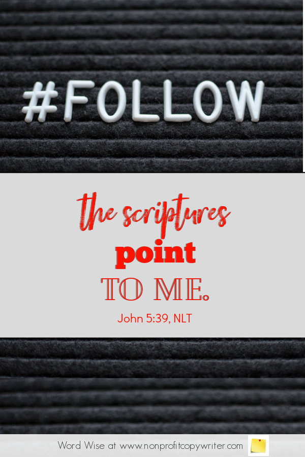 The Hashtag: a #devotional for writers based on John 5:39 with Word Wise at Nonprofit Copywriter #WritingTips #ContentWriting #DigitalWriting