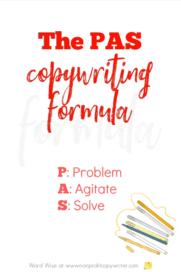 The PAS Copywriting Formula with Word Wise at Nonprofit Copywriter #WritingTips #Copywriting #SocialMediaCopywriting