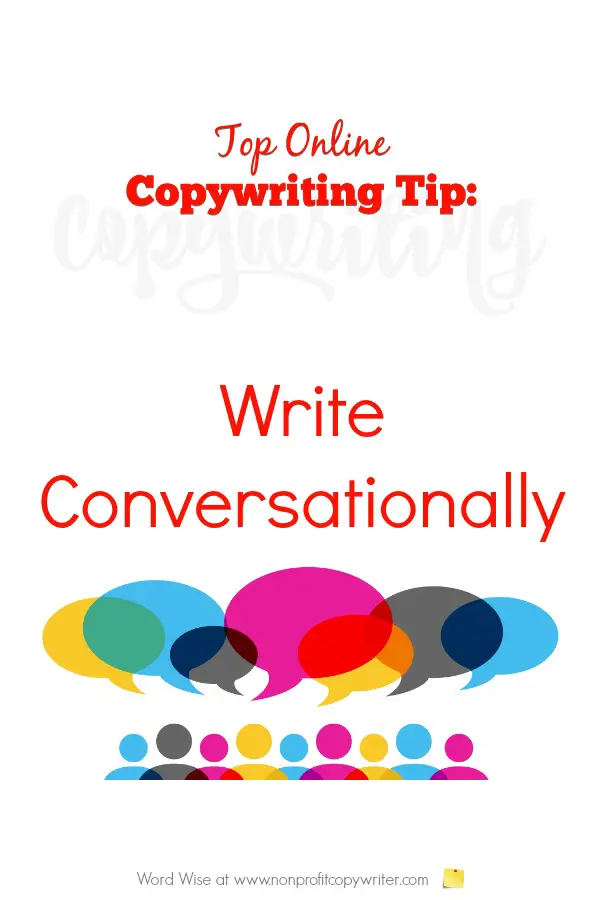 Online Copywriting Tip: write conversationally. Word Wise at Nonprofit Copywriter #WritingTips #ContentWriting #OnlineWriting