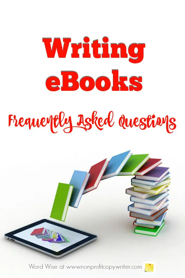 Writing eBooks FAQs: eBook writing tips for content writers, freelancers with Word Wise at Nonprofit Copywriter